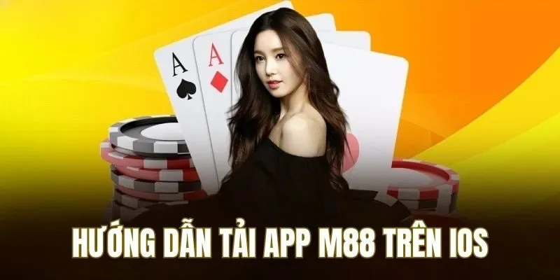 Quy trình tải app M88 trên iOS diễn ra trong 4 bước